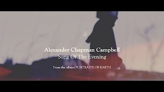 Alexander Chapman Campbell - Song Of The Evening