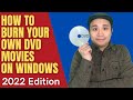 How To Burn Your Own DVD Movies On Windows 2022 Edition