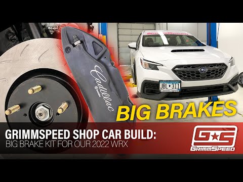 Building a Big Brake Kit for our 2022 WRX