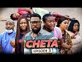 CHETA EPISODE 3 (New Movie) Jerry Williams & Chinenye Nnebe 2021 Latest Nigerian Nollywood Movie