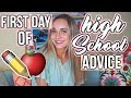 First Day of High School Advice First Day of High School Advice