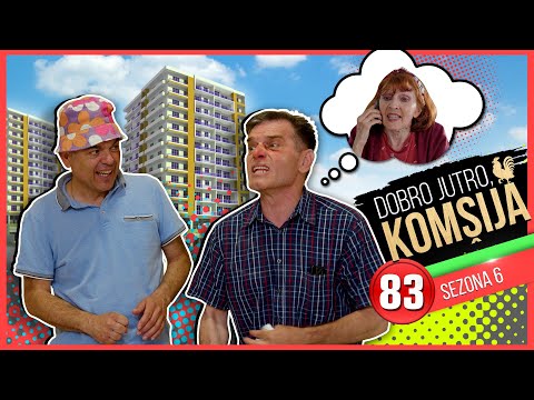 DOBRO JUTRO, KOMŠIJA - NOVA SERIJA EPIZODA 83