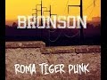 Bronson - La Strada 