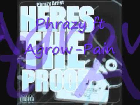 Phrazy ft Agrow-Pain.