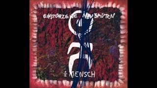EINSTÜRZENDE NEUBAUTEN - &quot;Halber Mensch&quot;