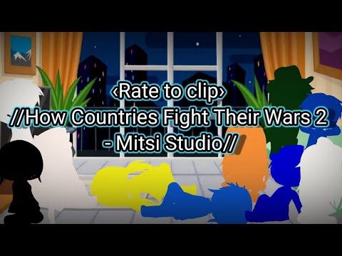 Garchaclup countryhumans rate to clip How Countries Fight Their Wars 2 - Mitsi Studio