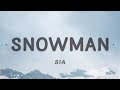 [1 HOUR 🕐] Sia - Snowman(Lyrics)  Let's go below zero and hide from the sun