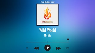Download lagu Wild World (Mr. Big) - Vocal Backing Track mp3