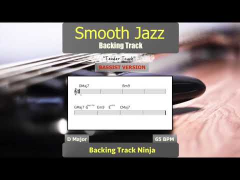 "Tender Touch" - SMOOTH JAZZ BACKING TRACK IN D MAJOR [NO BASS]