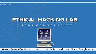 Create Ethical Hacking Lab by Cyber 71, Part - 01