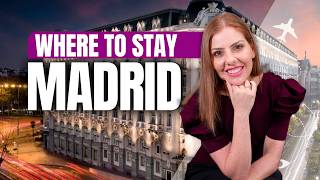 WHERE TO STAY IN MADRID! Best Areas, Budget Hotels and Other Tips!