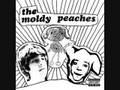 Moldy Peaches - Nothing Came Out 