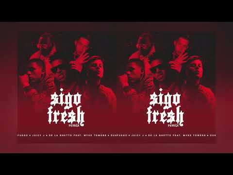 Fuego, Juicy J, De La Ghetto - Sigo Fresh (Audio/Remix) ft. Myke Towers, Duki