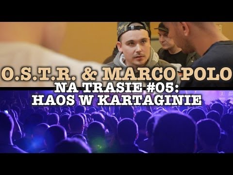 O.S.T.R. & Marco Polo na trasie #05: Haos w Kartaginie