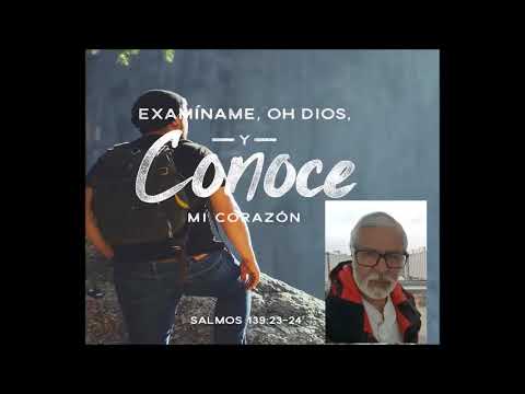 "Examíname oh Dios" Sermón Pastor David Fuentes Jun2018