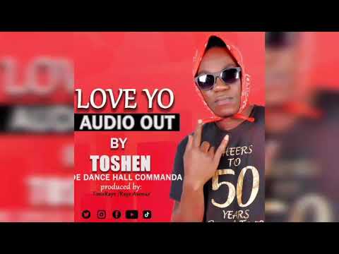 Toshen - Love Yo (Official Audio) #latest Ugandan Music #2021 #october