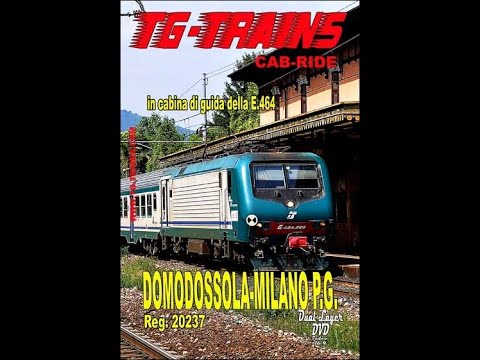 Domodossola-Milano Porta Garibaldi Reg. 20237 in cabina di guida della E.464