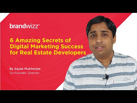 6 Amazing Secrets of Digital Marketing Success for Real Estate Developers