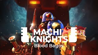 Machi Knights: Blood Bagos