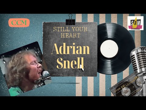 Adrian Snell - Still your heart