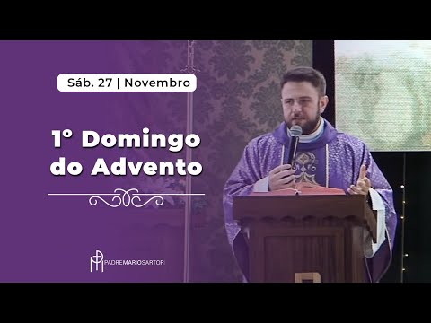 SANTA MISSA | 1º Domingo do Advento | Padre Mario Sartori