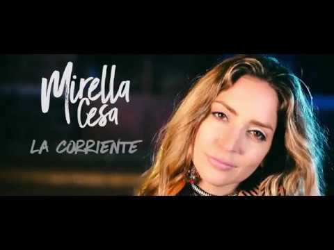 Mirella Cesa - La Corriente (video oficial)