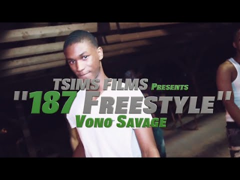 Vono Savage - 187 Freestyle | Shot by @TSIMSFILMS