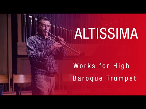 Josh Cohen, Ensemble Sprezzatura & Daniel Abraham: Altissima, Works for High Baroque Trumpet