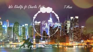 Download lagu Wiz Khalifa ft Charlie Puth - See You Again (T-Mass Remix) mp3 Download lagu Wiz Khalifa ft Charlie Puth - See You Again (T-Mass Remix) mp3