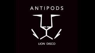 Antipods - Lion Disco