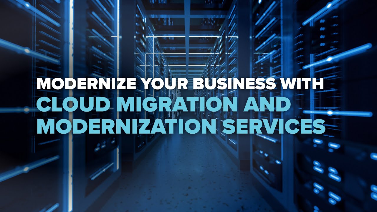 Modernize Your Business with Cloud Migration Services