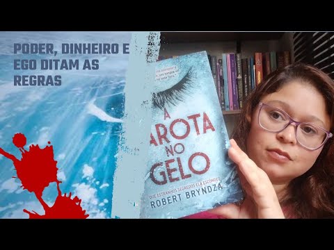 A GAROTA NO GELO- Robert Bryndza | Érika Foster