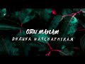 Oru Manam Song Lyric DHRUVA NATCHATHIRAM Tamil Harris Jayaraj Vikram Gautham Vasudev Menon
