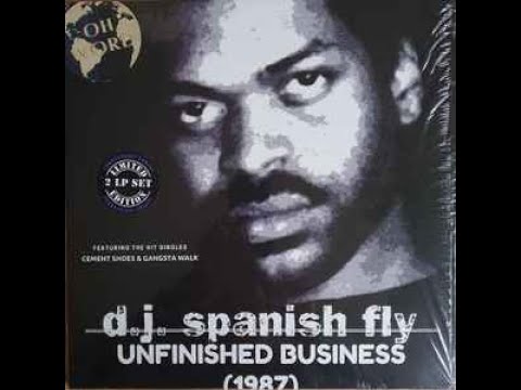 DJ SPANISH FLY - UNFINISHED BUISNESS [1987] (FULL TAPE)