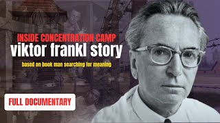 The Untold Story of Viktor Frankl Survival in a Nazi Camp | Full Documentary