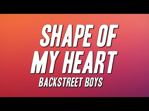 Backstreet Boys - Shape of My Heart (Lyrics)
