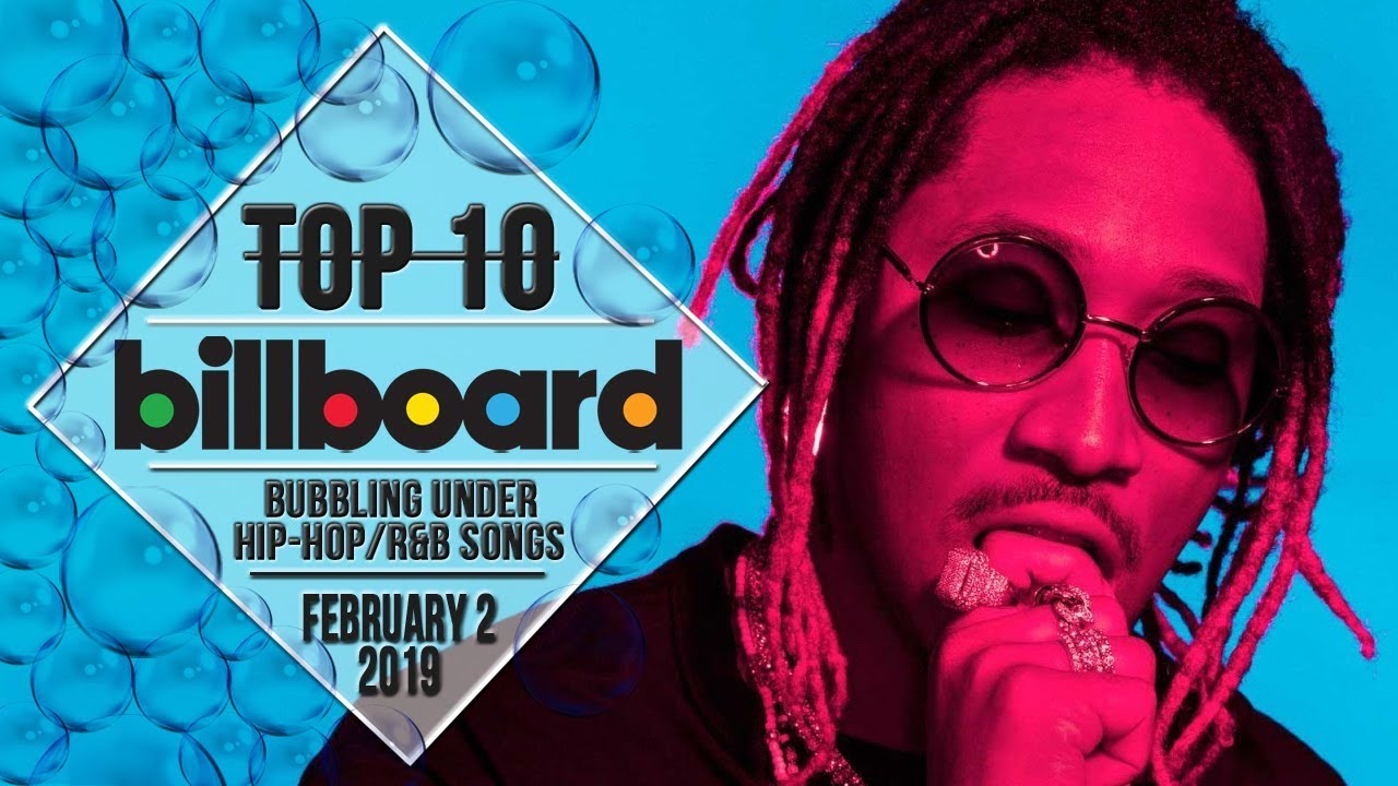 Top 10 • US Bubbling Under Hip-Hop/R&B Songs • February 2, 2019 | Billboard-Charts