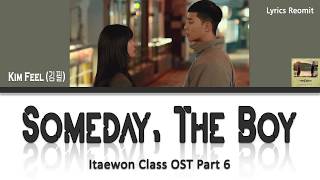 Kim Feel (김필) - Someday, The Boy (Itaewon Class/이태원 클라쓰 OST Part 6) Lyrics (Han/Rom/Eng/Indo)