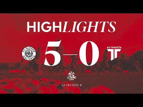 TIPOS III. LIGA | Highlights | FC Slovan Galanta - AS Trenčín B 5:0 (3:0)