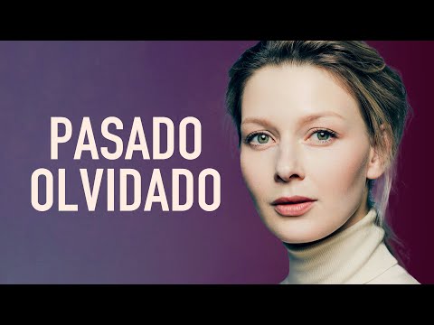 PASADO OLVIDADO | Películas completas en Español Latino