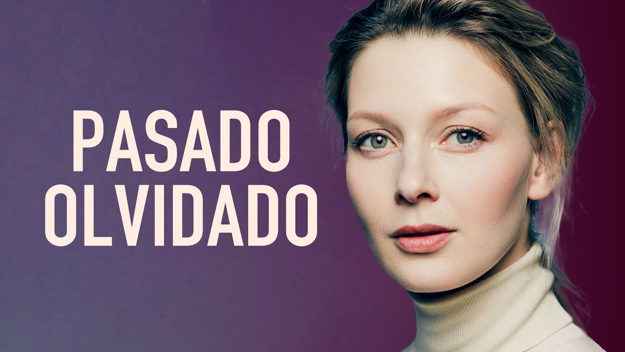 PASADO OLVIDADO | Películas completas en Español Latino