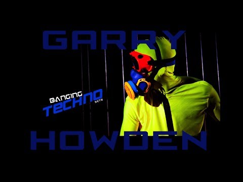 Banging Techno sets #162  - Garry Howden