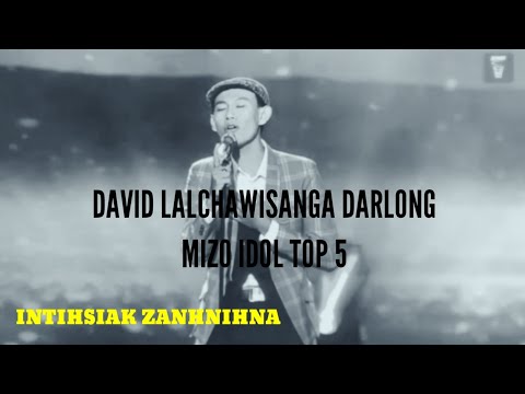 David lalchawisanga darlong| Top 5 intihsiak zanhnihna