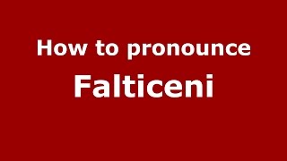 How to pronounce Fălticeni