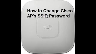 How to Change Cisco AP
