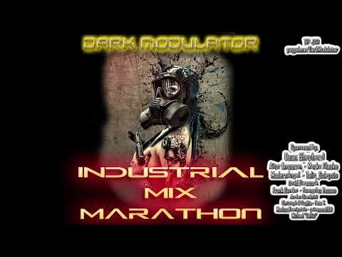 INDUSTRIAL MIX MARATHON From DJ DARK MODULATOR