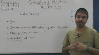 WATER VAPOUR class 11 geography chapter 8 composition & structure of atmosphere