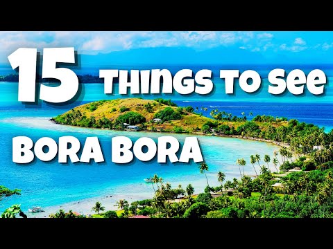 Top 15 Things To See And Do In Bora Bora | Travel Guide To Bora Bora Island | Travel Max
