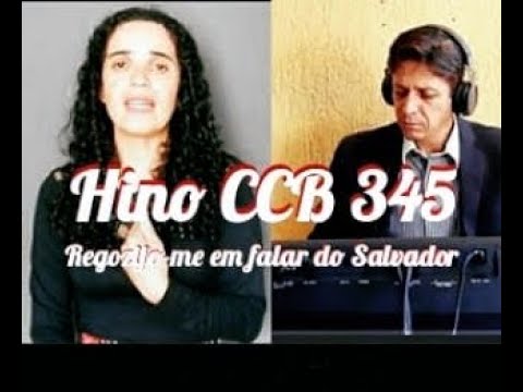 Hino CCB 345 - Regozijo-me em Falar do Salvador - Vany Magalhães & Edson Montes Claros