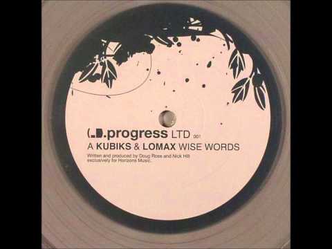 Kubiks & Lomax - Wise Words